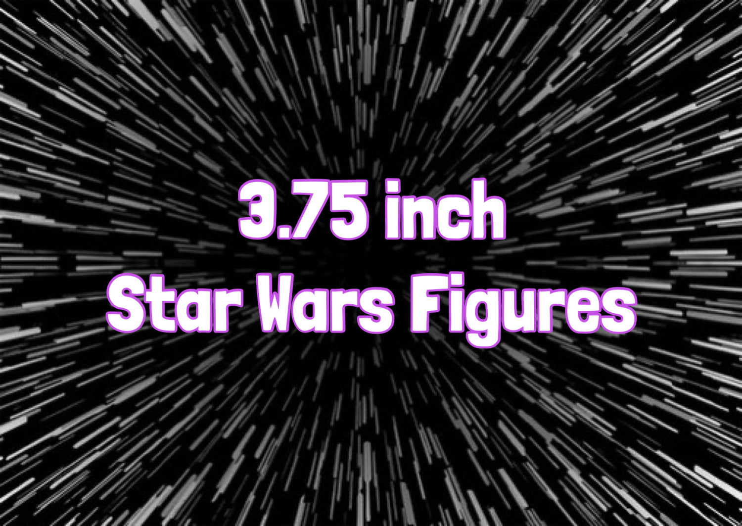 3.75" Star Wars Figures