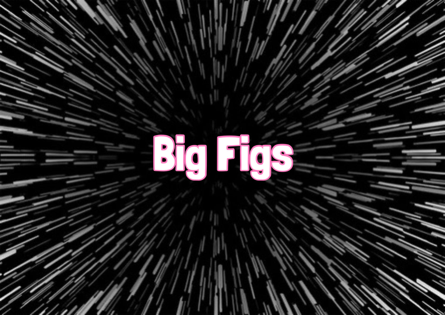 Big Figures